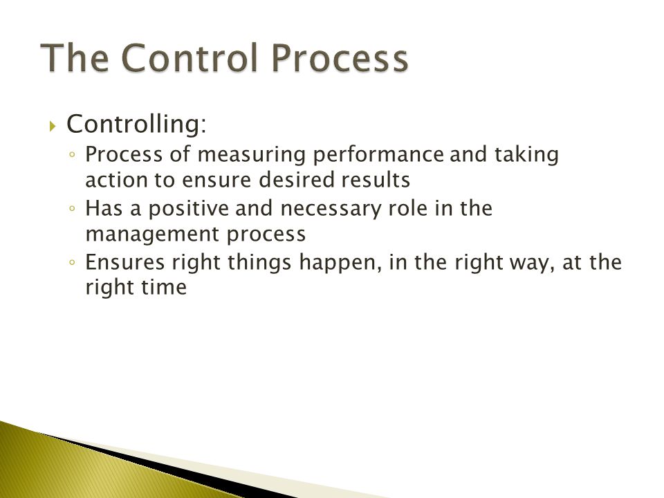 The Control Process Controlling: