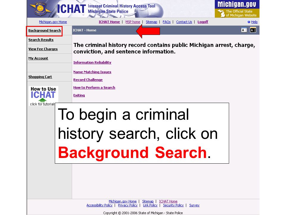To begin a criminal history search, click on Background Search.