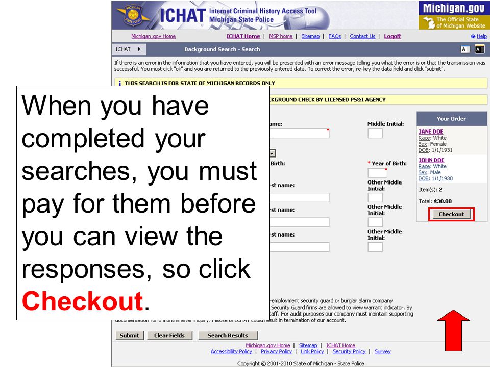 When you have completed your searches, you must pay for them before you can view the responses, so click Checkout.