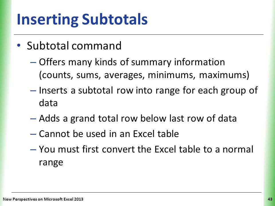 Inserting Subtotals Subtotal command