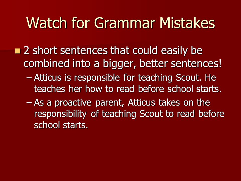Watch for Grammar Mistakes