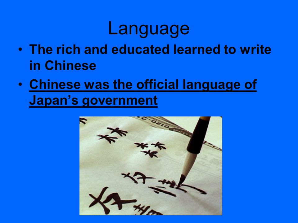 Language The rich and educated learned to write in Chinese