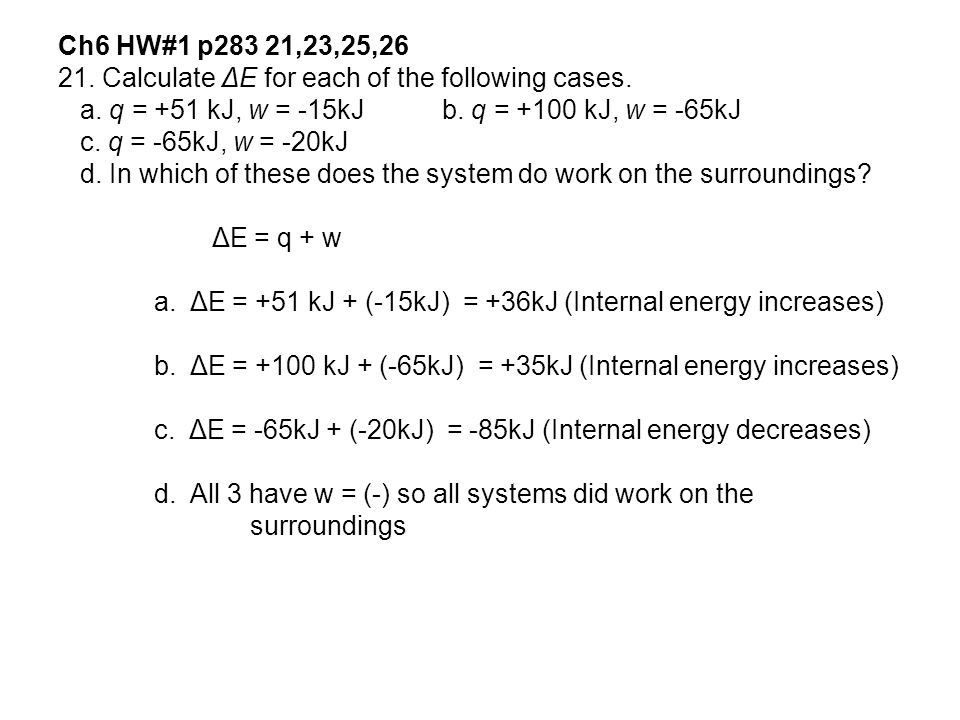 Ch6 1 The Nature Of Energy Energy The Capacity To Do Work Or To Produce Heat Law Of Conservation Of Energy Energy Can Be Converted From One Form To Ppt Download