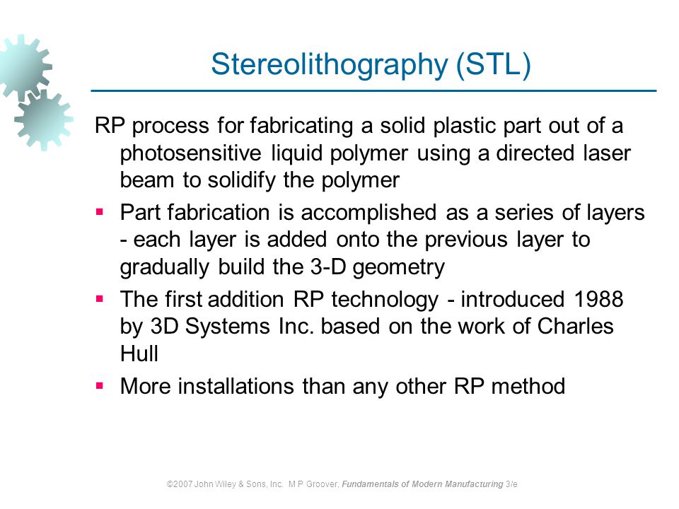 Stereolithography (STL)