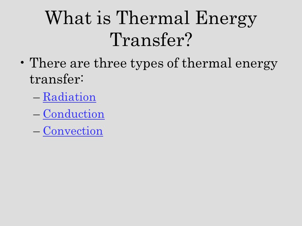 What is Thermal Energy Transfer