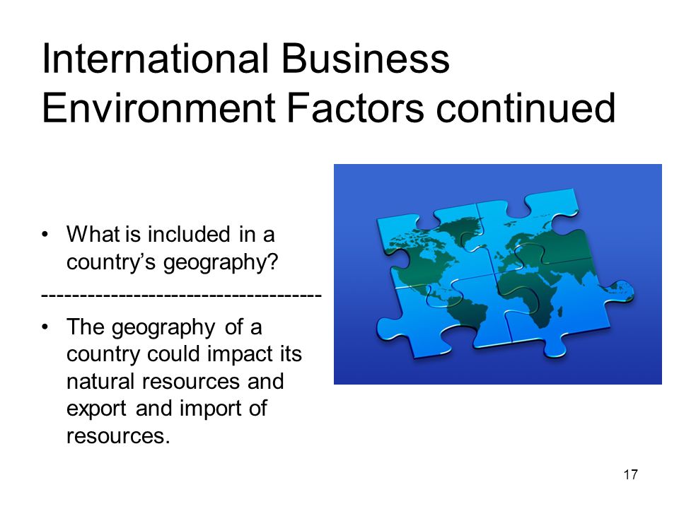 International Business Environment Factors continued