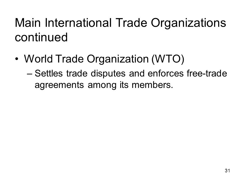 Main International Trade Organizations continued