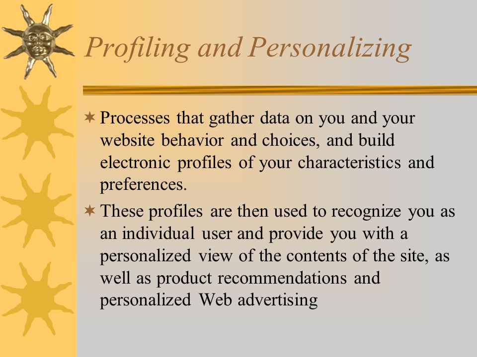 Profiling and Personalizing