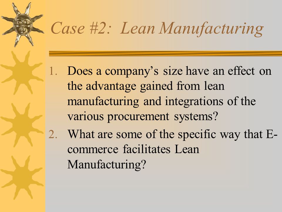 Case #2: Lean Manufacturing