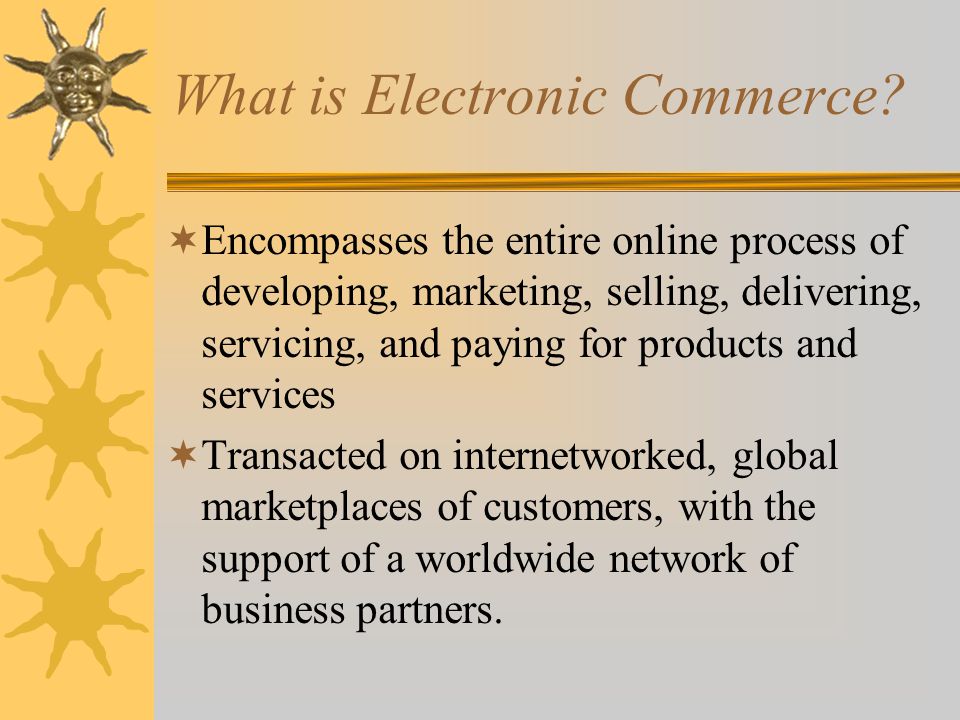 What is Electronic Commerce