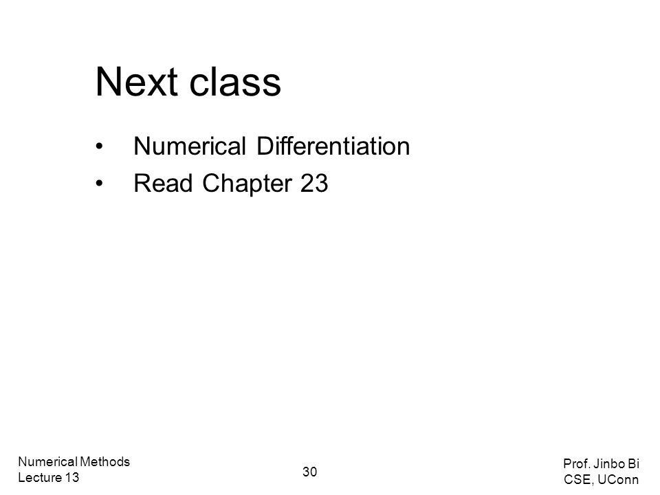 Today’s Class Romberg Integration Gauss Quadrature Numerical Methods ...