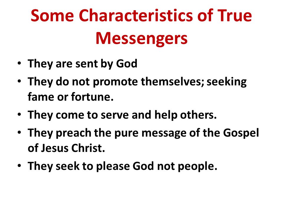 Some Characteristics of True Messengers