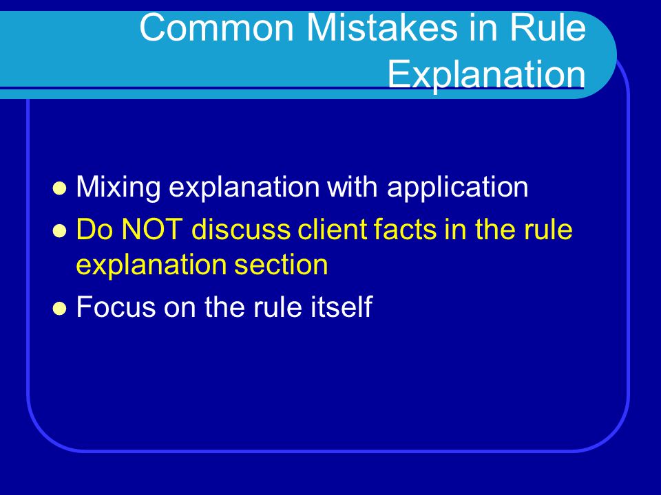 Common Mistakes in Rule Explanation