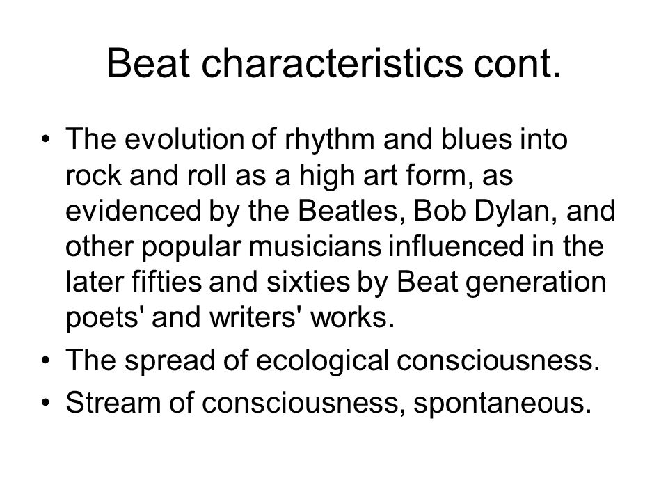 The Beat Generation From where does the word “Beat” in “Beat Generation”  come? In the drug culture of the 50's “Beat” referred to being robbed or  cheated. - ppt video online download