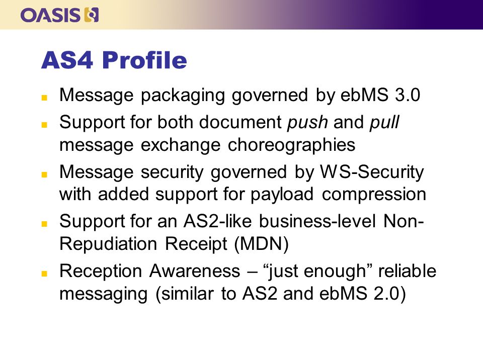 AS4 Profile Message packaging governed by ebMS 3.0
