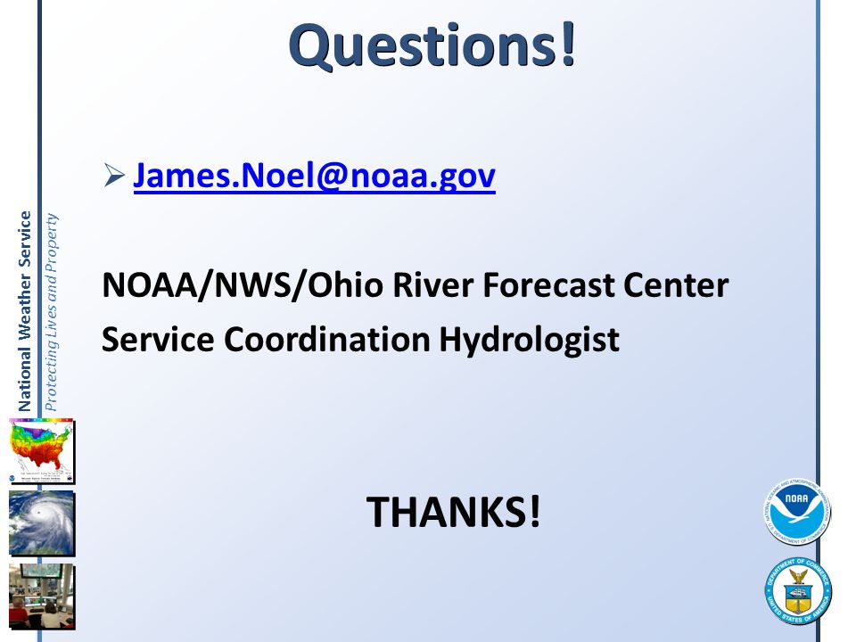 Questions! NOAA/NWS/Ohio River Forecast Center
