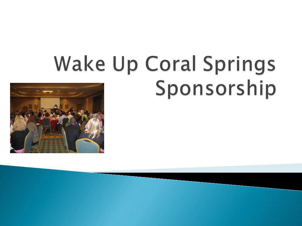 Wake Up Coral Springs Sponsorship
