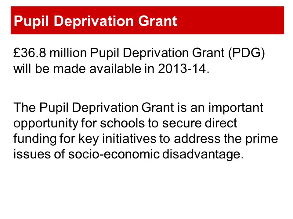 Pupil Deprivation Grant