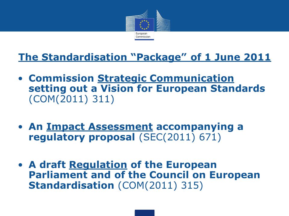 The Standardisation Package of 1 June 2011