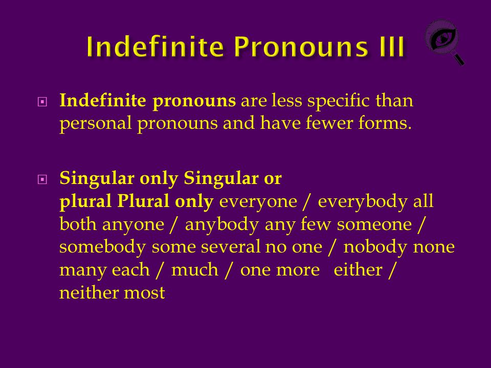 Indefinite Pronouns III