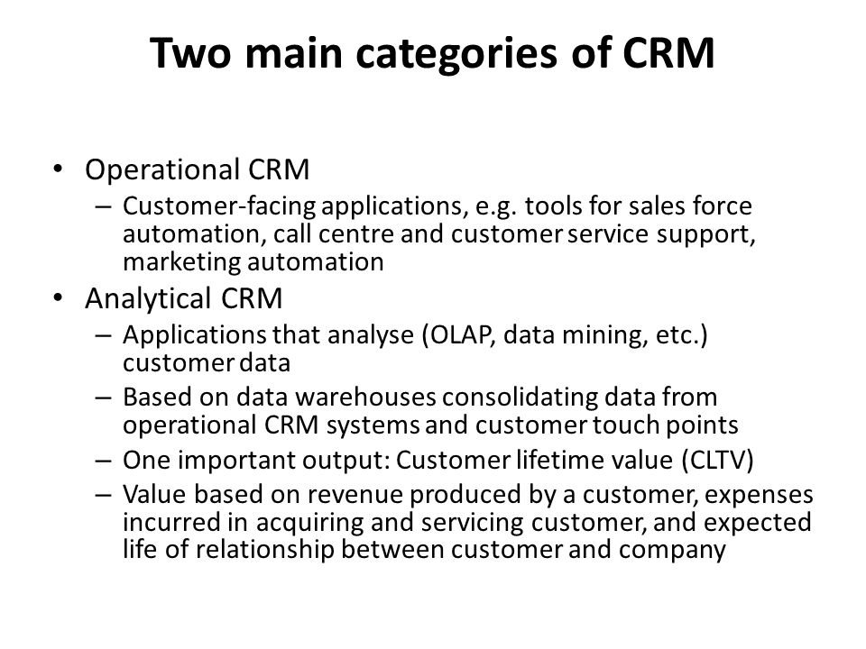 Two main categories of CRM