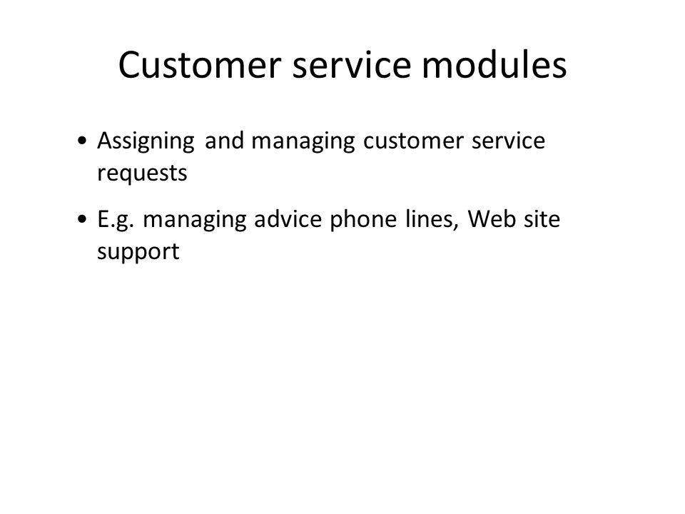 Customer service modules
