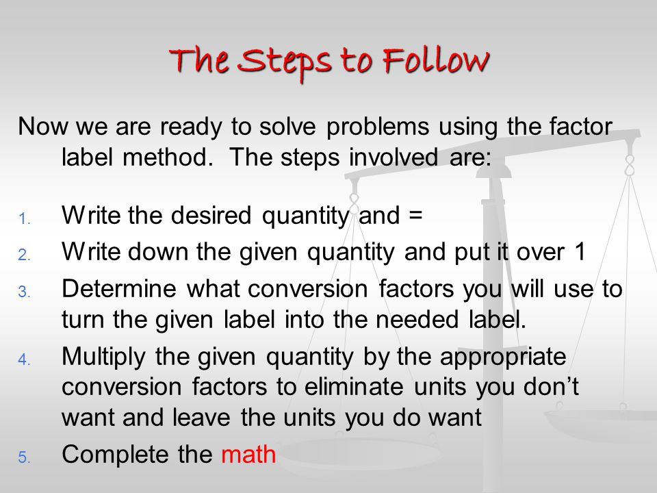 Measurement in Chemistry Factor-Label Method - ppt download