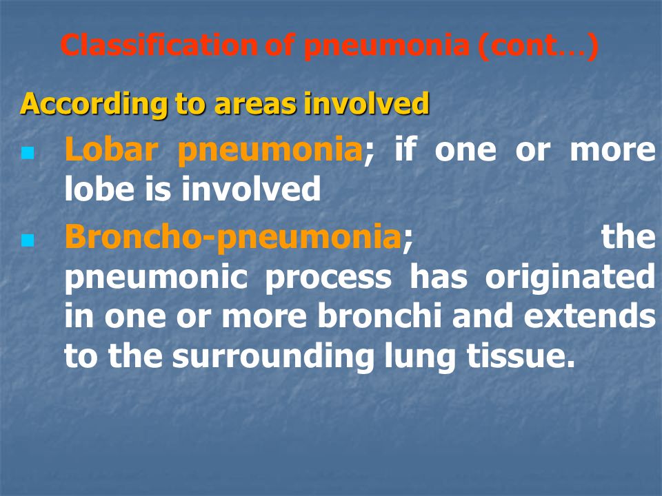 Classification of pneumonia (cont…)