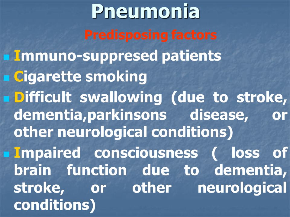 Pneumonia Predisposing factors