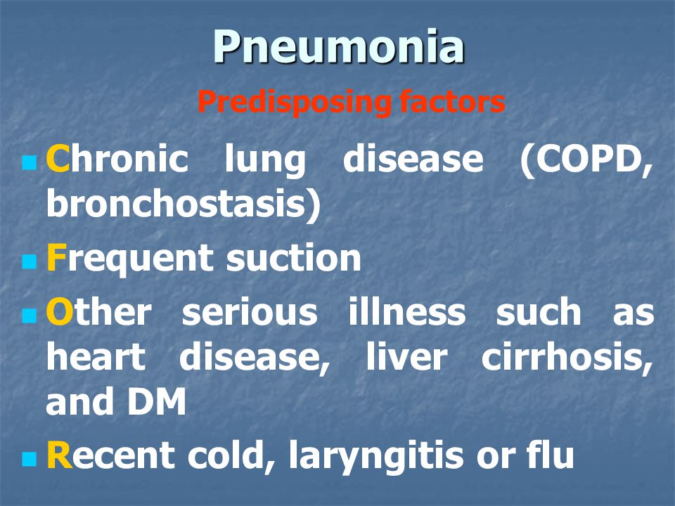 Pneumonia Predisposing factors