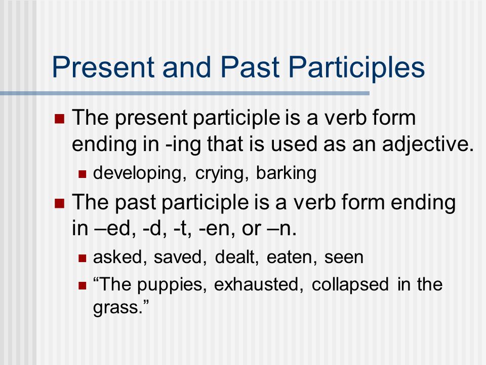 Present and Past Participles