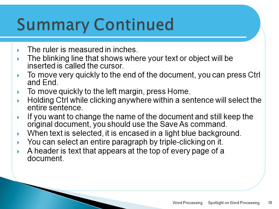 Summary Continued The ruler is measured in inches.