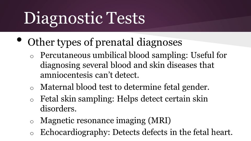 Diagnostic Tests Other types of prenatal diagnoses