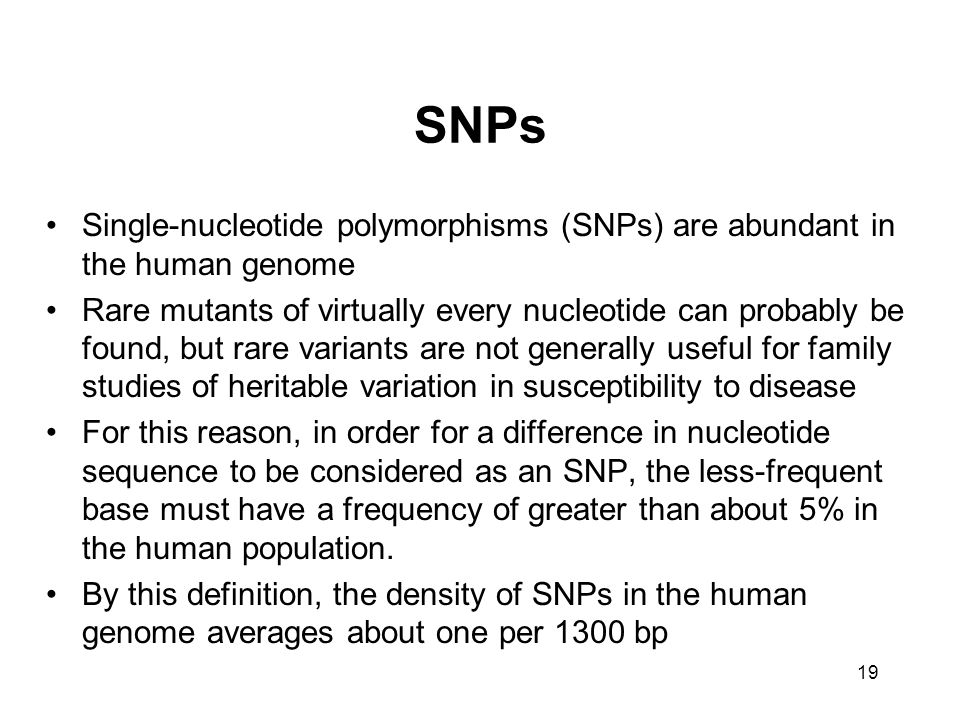 SNPs Single-nucleotide polymorphisms (SNPs) are abundant in the human genome.
