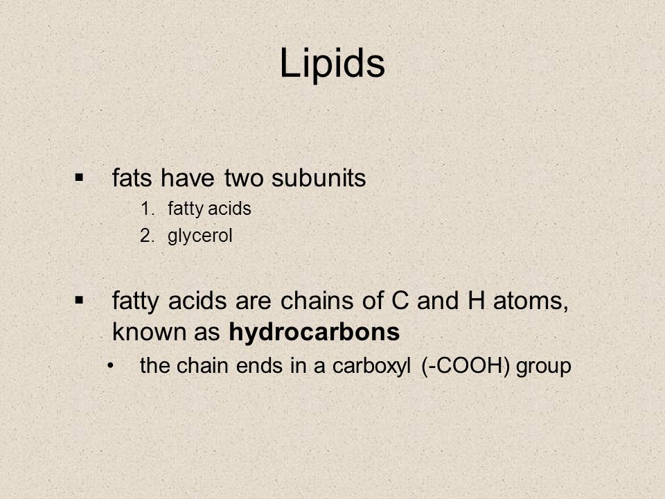 Lipids fats have two subunits