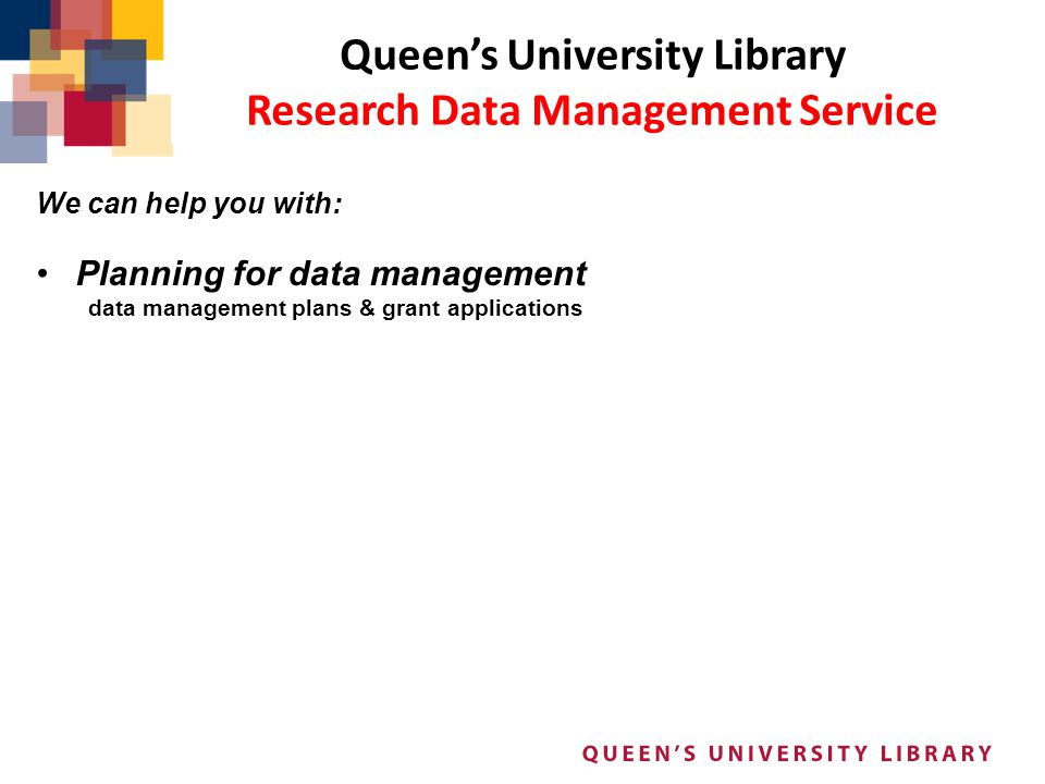 Queen’s University Library Research Data Management Service