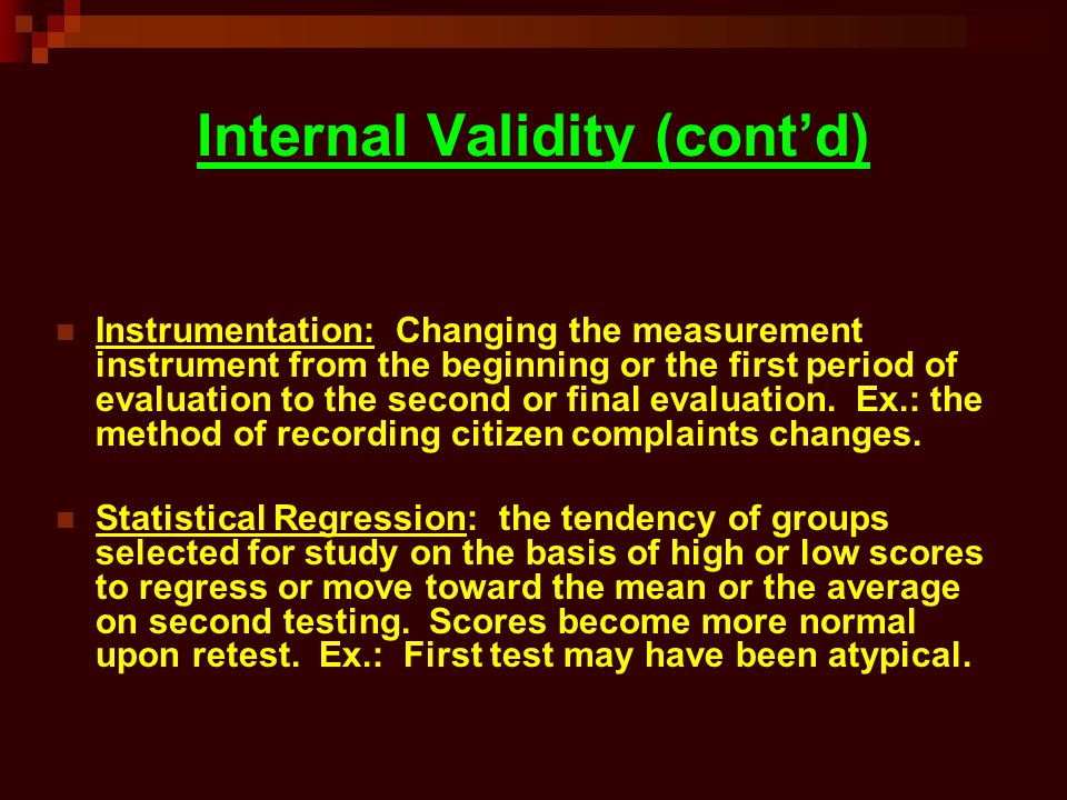 Internal Validity (cont’d)