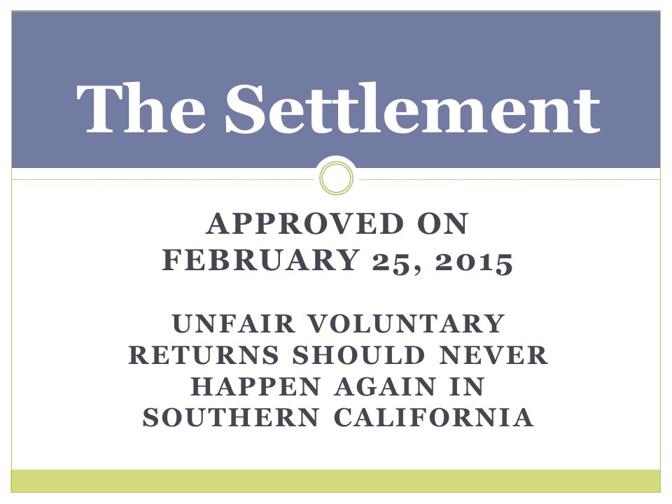 The Settlement Approved on February 25, 2015