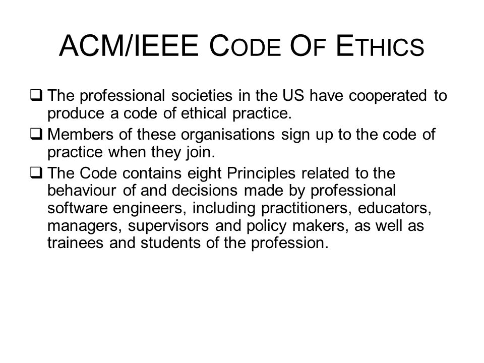 ACM/IEEE Code Of Ethics