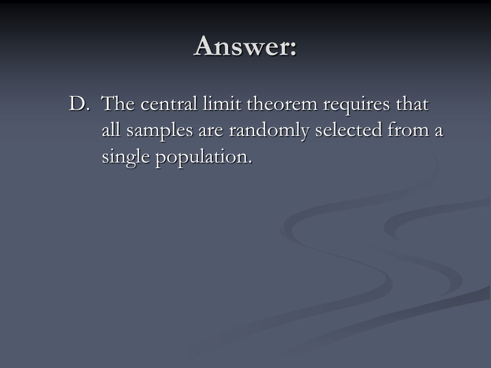 Answer: D.