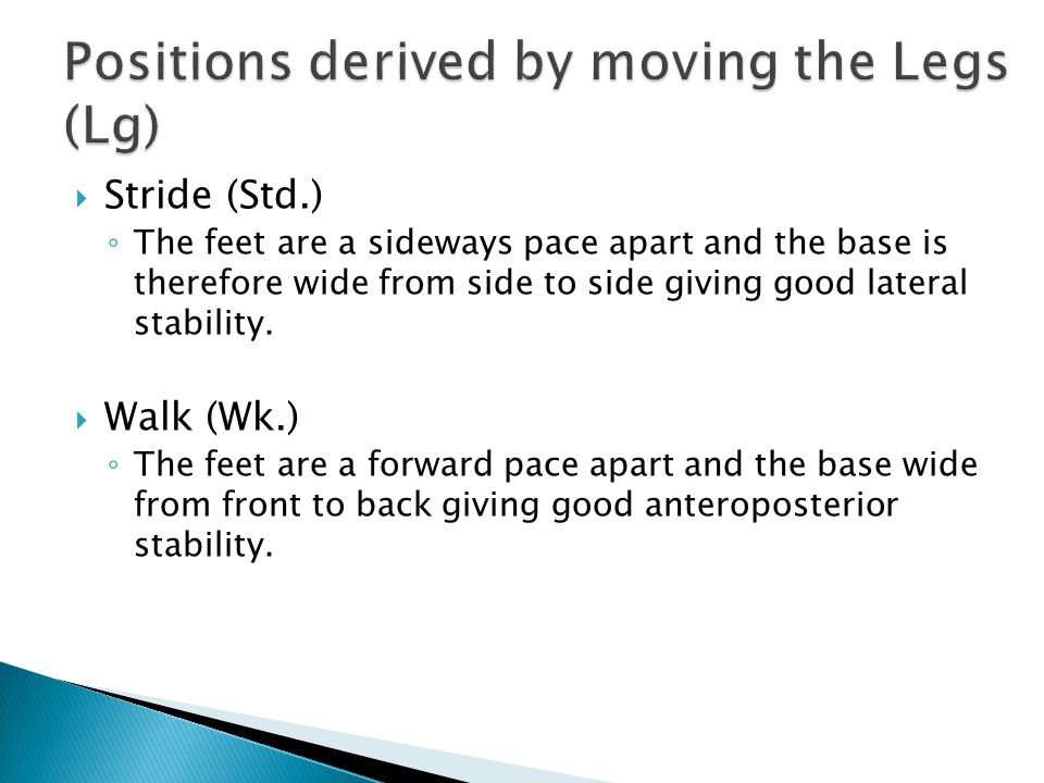 Positions derived by moving the Legs (Lg)