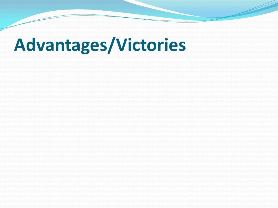 Advantages/Victories