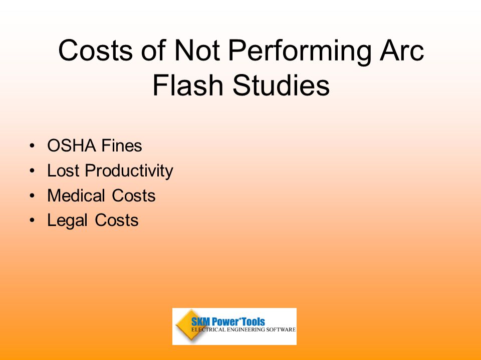 Costs of Not Performing Arc Flash Studies