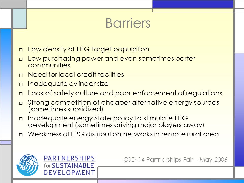 Barriers Low density of LPG target population