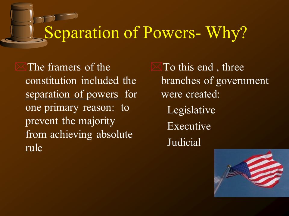 Separation of Powers- Why