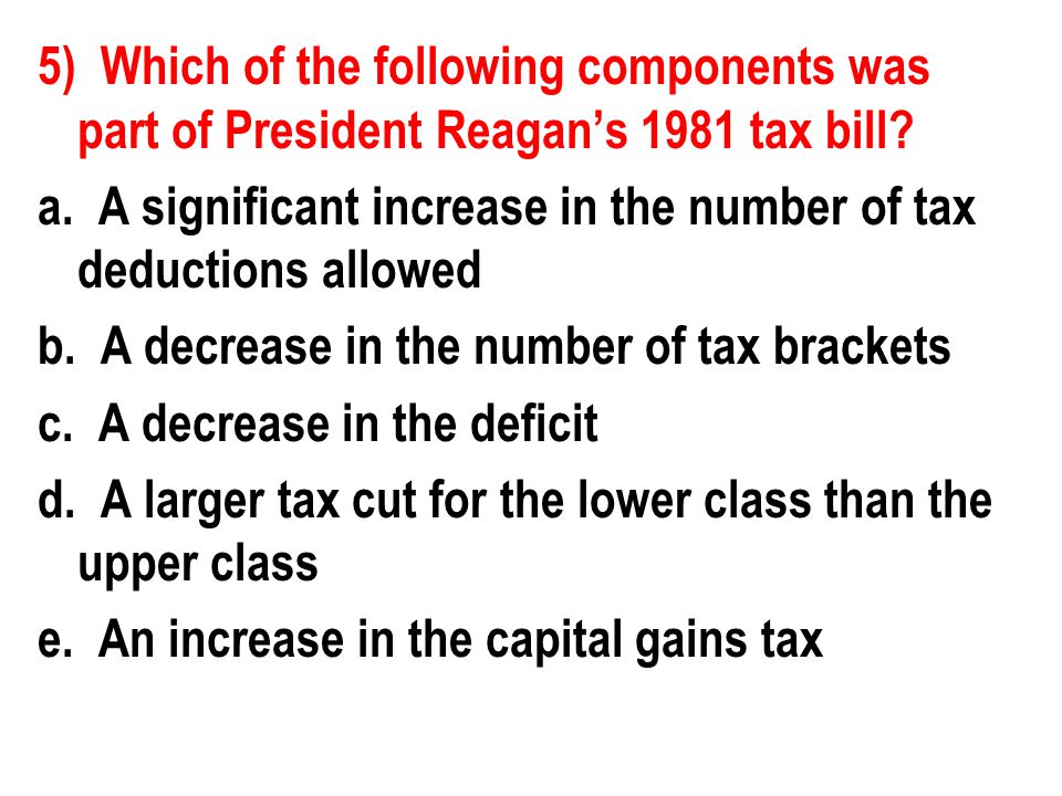 5) Which of the following components was part of President Reagan’s 1981 tax bill.