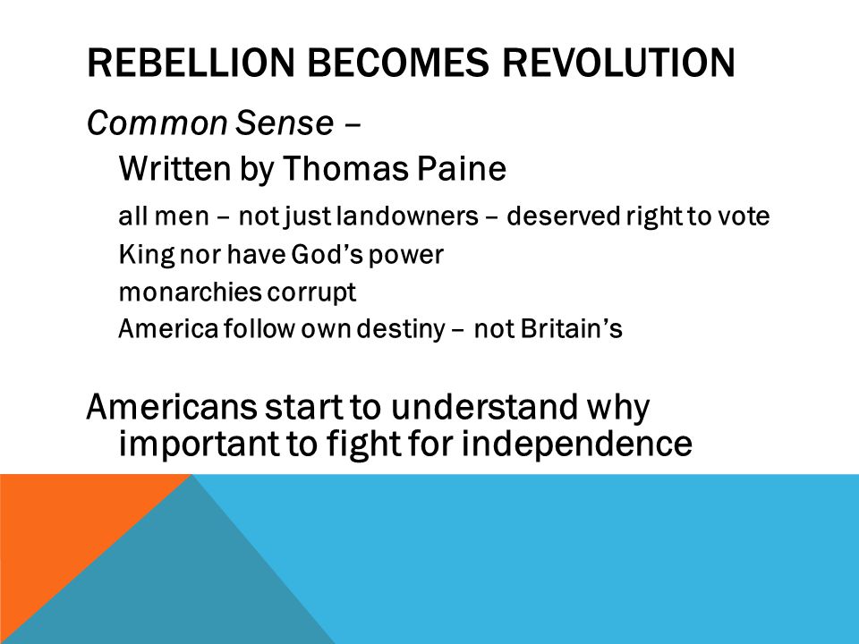 Rebellion becomes revolution