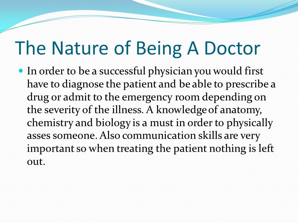 The Nature of Being A Doctor