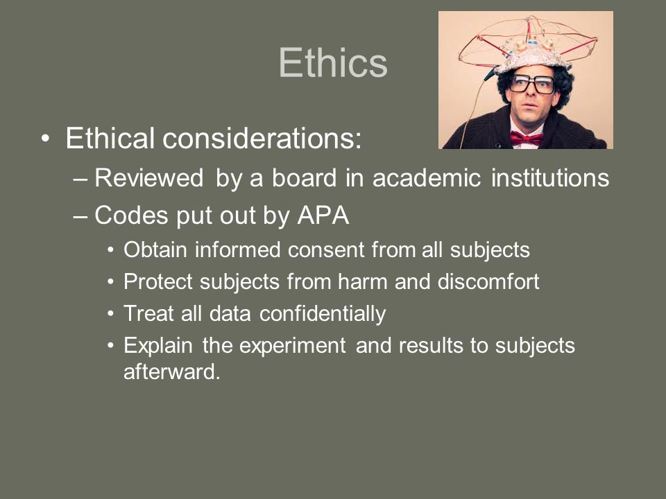 Ethics Ethical considerations: