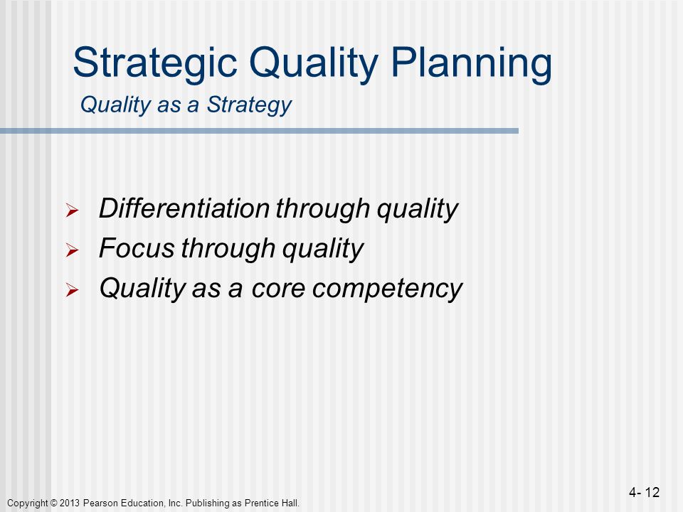 Strategic Quality Planning Quality as a Strategy